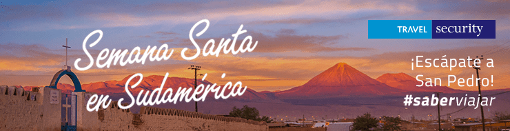Semana Santa en San Pedro de Atacama con Travel Security